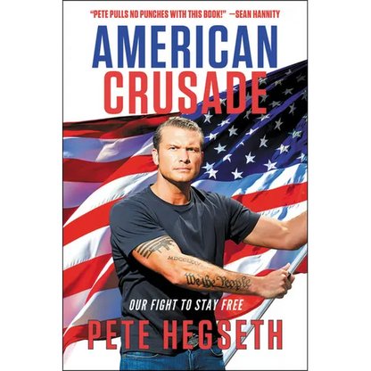 American Crusade: Our Fight to Stay Free - Hardcover