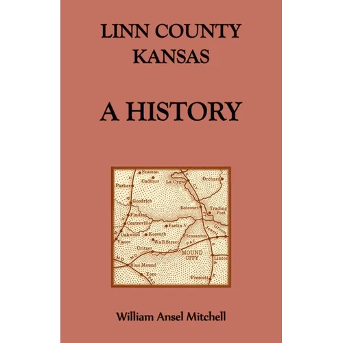 Linn County, Kansas, A History