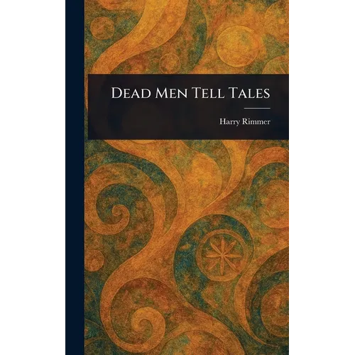Dead Men Tell Tales