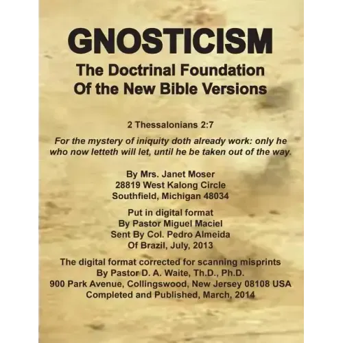 Gnosticism the Doctrinal Foundation of the New Bible Versions
