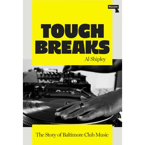 Tough Breaks: The Story of Baltimore Club Music