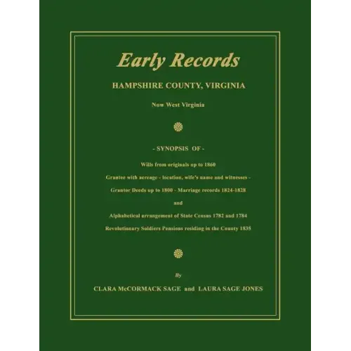 Early Records, Hampshire County, Virginia, Now West Virginia