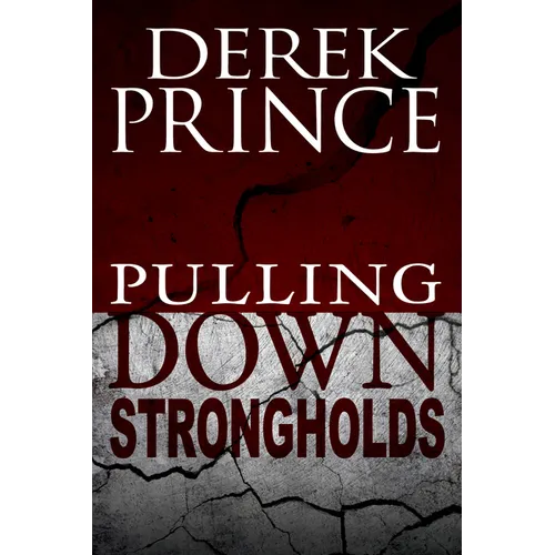Pulling Down Strongholds (Pocket Size): Mighty Weapons for Spiritual Warfare