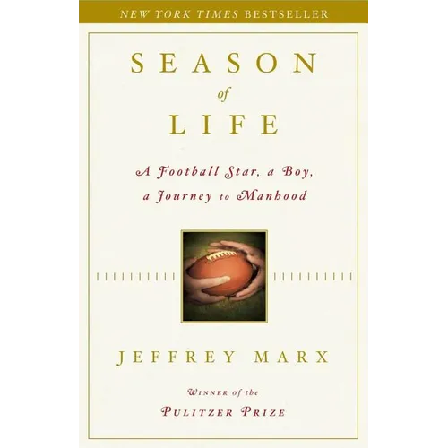 Season of Life: A Football Star, a Boy, a Journey to Manhood
