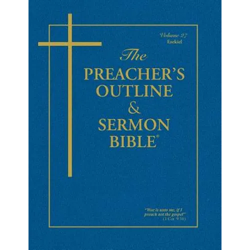 Preacher's Outline & Sermon Bible-KJV-Ezekiel