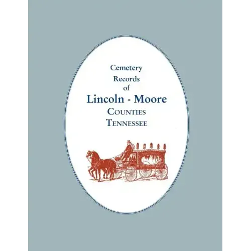 Cemetery Records of Lincoln - Moore Counties, Tennessee