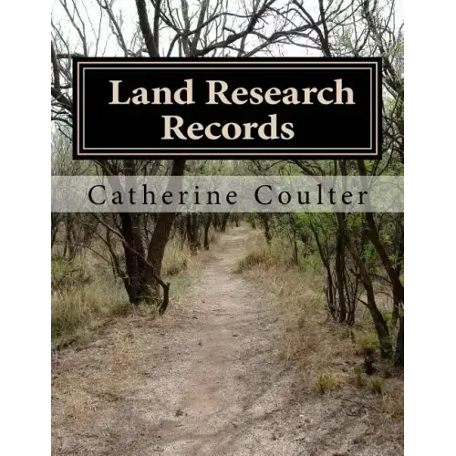 Land Research Records: A Family Tree Reserch Workbook