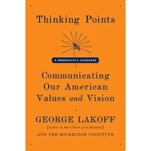 Thinking Points: Communicating Our American Values and Vision