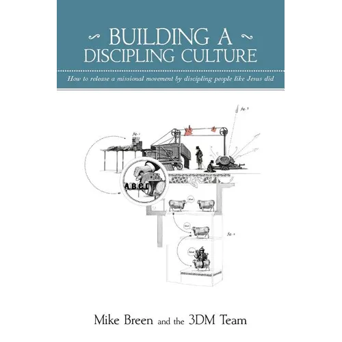 Building a Discipling Culture, 2nd Edition