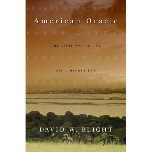 American Oracle: The Civil War in the Civil Rights Era