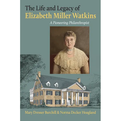 The Life and Legacy of Elizabeth Miller Watkins: A Pioneering Philanthropist - Paperback