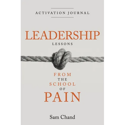 Leadership Lessons from the School of Pain - Activation Journal