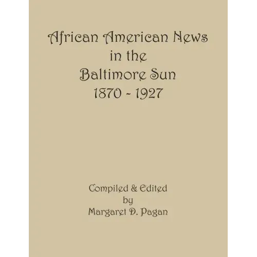 African American News in the Baltimore Sun, 1870-1927