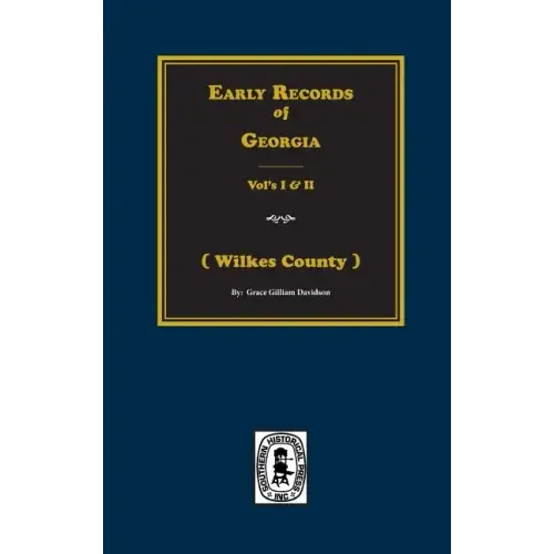 (Wilkes County) Early Records of Georgia.