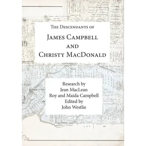 The Descendants of James Campbell and Christy MacDonald