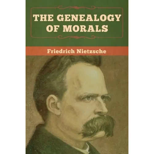 The Genealogy of Morals
