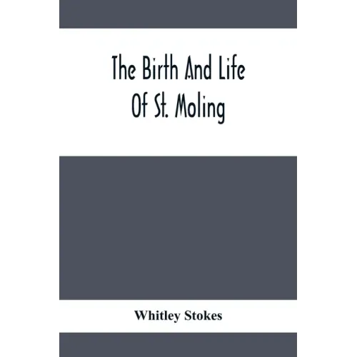 The Birth And Life Of St. Moling