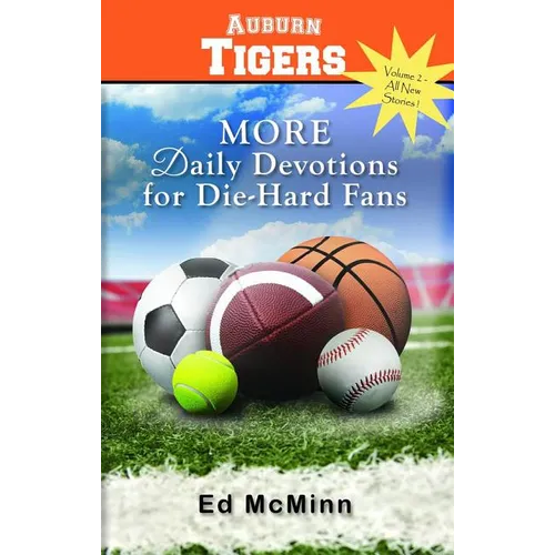 Daily Devotions for Die-Hard Fans: More Auburn Tigers