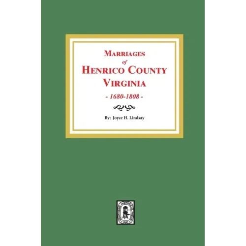 Marriages of Henrico County, Virginia, 1680-1808