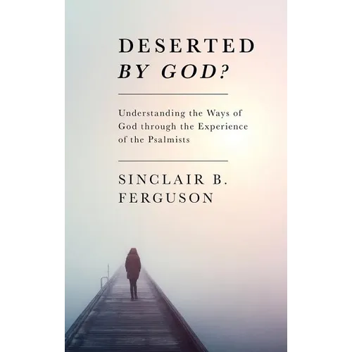 Deserted by God?