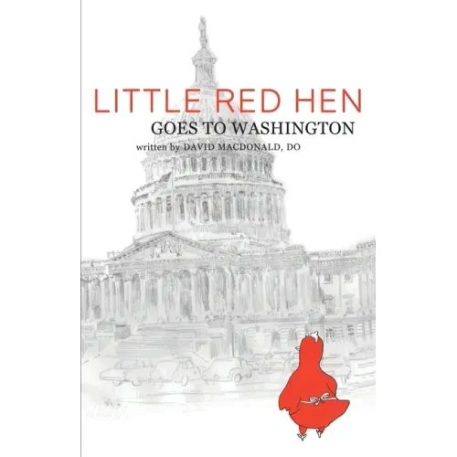 Little Red Hen Goes to Washington