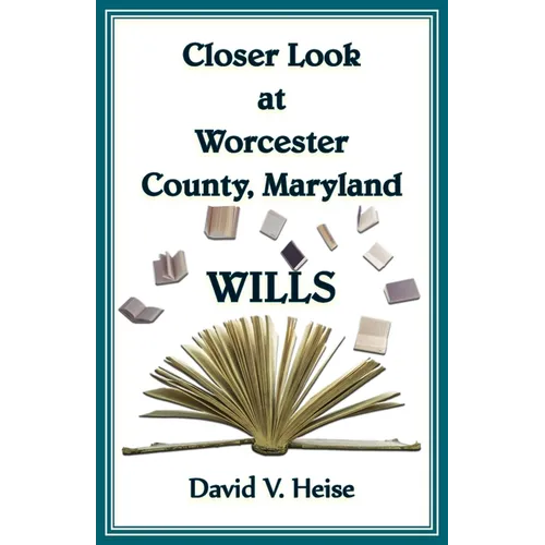 Closer Look At Worcester County, Maryland Wills