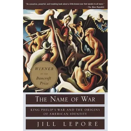 The Name of War: King Philip's War and the Origins of American Identity