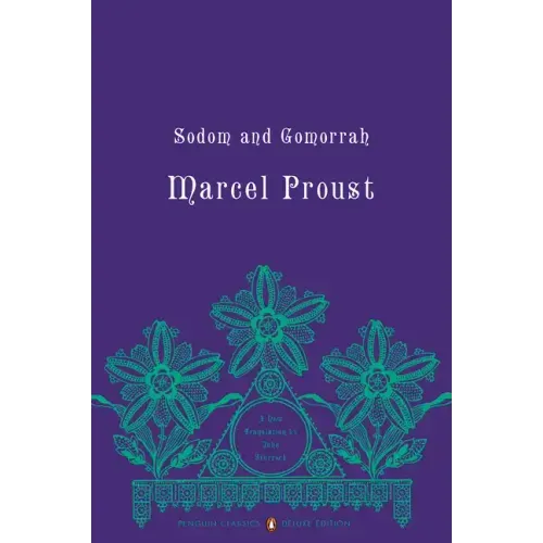 Sodom and Gomorrah: In Search of Lost Time, Volume 4 (Penguin Classics Deluxe Edition)