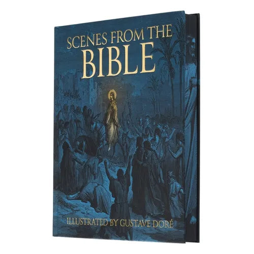 Scenes from the Bible: Illustrated by Gustave Doré
