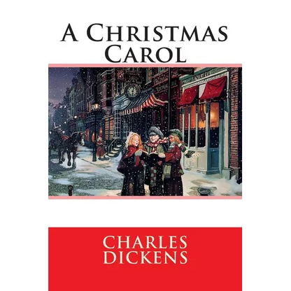 A Christmas Carol: In Prose Being
