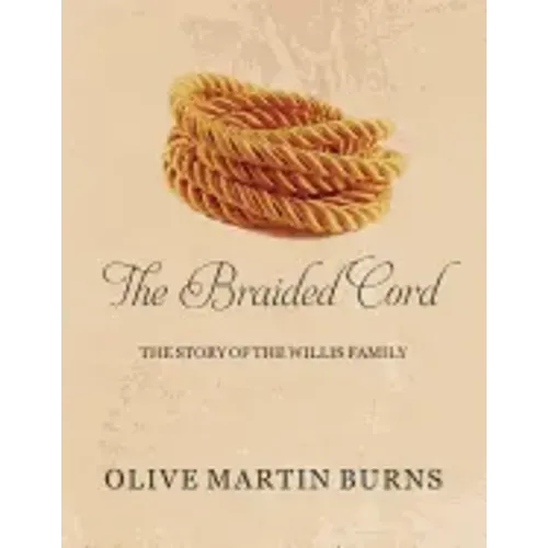 The Braided Cord: The Story of the Willis Family
