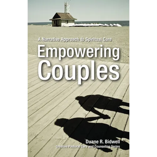 Empowering Couples: A Narrative Approach to Spiritual Care