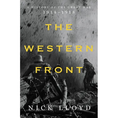 The Western Front: A History of the Great War, 1914-1918