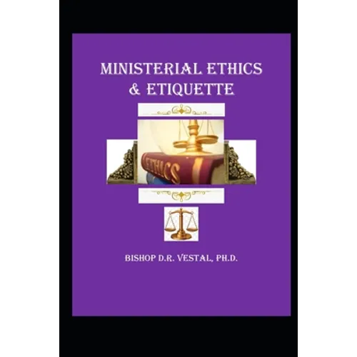 Ministerial Ethics & Etiquette