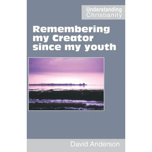 Remembering my Creator since my youth