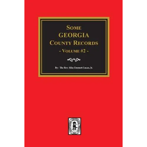Some Georgia County Records, Volume #2