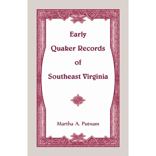 Early Quaker Records of Southeast Virginia