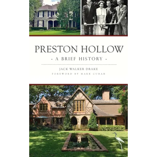 Preston Hollow: A Brief History