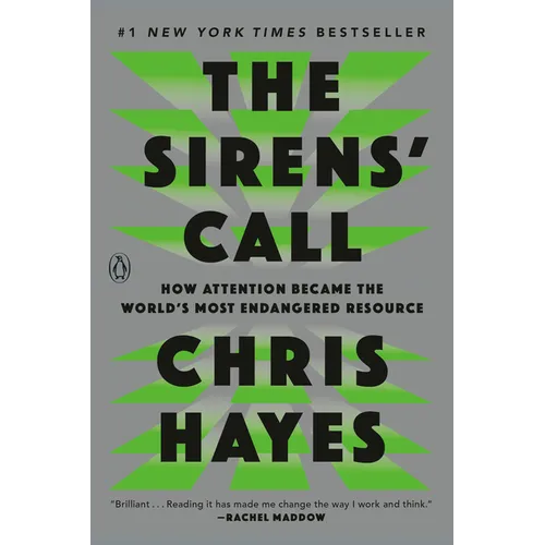 The Sirens' Call: How Attention Became the World's Most Endangered Resource