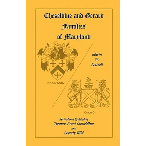 Cheseldine and Gerard Families of Maryland
