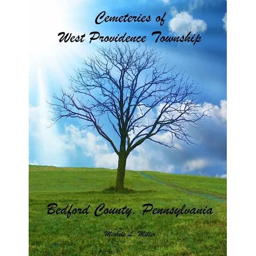 Cemeteries of West Providence Township, Bedford County, Pennsylvania