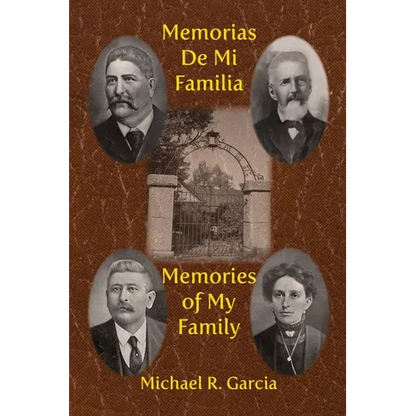 Memorias De Mi Familia: Memories of My Family