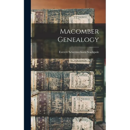 Macomber Genealogy - Hardcover