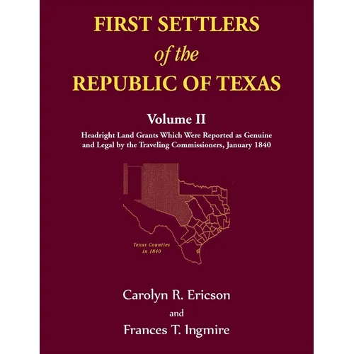First Settlers of the Republic of Texas, Volume 2
