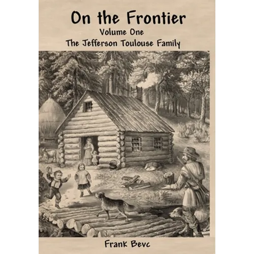 On the Frontier: The Jefferson Toulouse Family