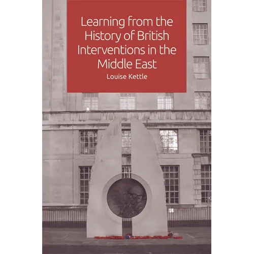 Learning from the History of British Interventions in the Middle East