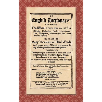 An English Dictionary (1676): Explaining the Difficult Terms That are Used in Divinity, Husbandry, Physick, Phylosophy, Law, Navigation, Mathematick - Hardcover