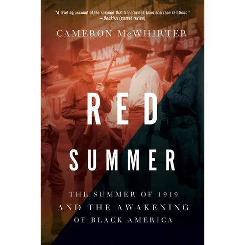 Red Summer: The Summer of 1919 and the Awakening of Black America
