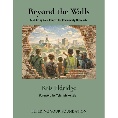 Beyond the Walls: Mobilizing Your Church for Community Outreach