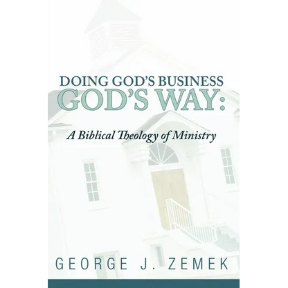 Doing God's Business God's Way